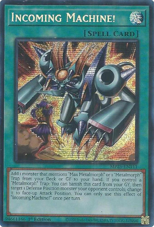 Incoming Machine! 1st Edition MP25 (Prismatic Secret Rare) EU English